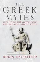 Grécke mýty - živo prerozprávané príbehy gréckych bohov a hrdinov - Greek Myths - Stories of the Greek Gods and Heroes Vividly Retold