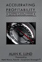 Zrýchľovanie ziskovosti - Accelerating Profitability