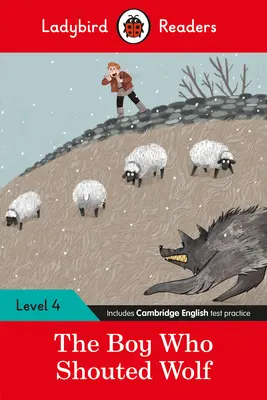 Chlapec, ktorý kričal ako vlk - Ladybird Readers Level 4 - The Boy Who Shouted Wolf - Ladybird Readers Level 4