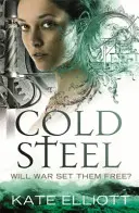 Chladná oceľ - Spiritwalker: Kniha tretia - Cold Steel - Spiritwalker: Book Three