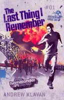 Posledná vec, na ktorú si spomínam: The Homelander Series - Last Thing I Remember: The Homelander Series