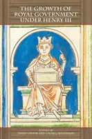 Rast kráľovskej vlády za Henricha III. - The Growth of Royal Government Under Henry III