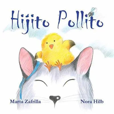 Hijito Pollito (Malé dievčatko a mama mačka) - Hijito Pollito (Little Chick and Mommy Cat)