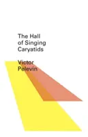 Sieň spievajúcich kariatíd - The Hall of the Singing Caryatids