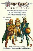 Kroniky Dragonlance - Draci jesenného súmraku, Draci zimnej noci, Draci jarného úsvitu - Dragonlance Chronicles - Dragons of Autumn Twilight, Dragons of Winter Night, Dragons of Spring Dawnin