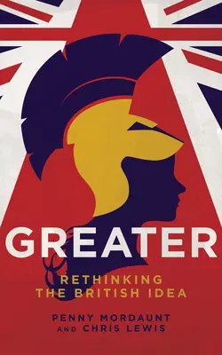 Väčší: Británia po búrke - Greater: Britain After the Storm