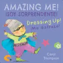 Me Disfrazo!: Soy Sorprendente! - Me Disfrazo!/Dressing Up!: Soy Sorprendente!/Amazing Me!