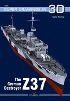 Nemecký torpédoborec Z37 - The German Destroyer Z37