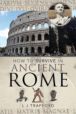 Ako prežiť v starovekom Ríme - How to Survive in Ancient Rome