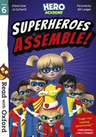Čítaj s Oxfordom: Stage 6: Hero Academy:  Superhrdinovia sa zhromažďujú! - Read with Oxford: Stage 6: Hero Academy:  Superheroes Assemble!