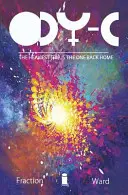 Ody-C zväzok 1: Odlet do ďalekej Itície - Ody-C Volume 1: Off to Far Ithicaa