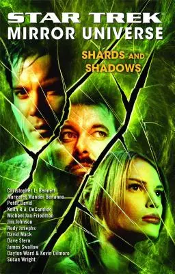 Star Trek: Zrkadlový vesmír: Střepy a tiene: Star Trek - Star Trek: Mirror Universe: Shards and Shadows