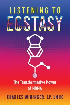 Počúvanie extázy: Transformačná sila Mdma - Listening to Ecstasy: The Transformative Power of Mdma