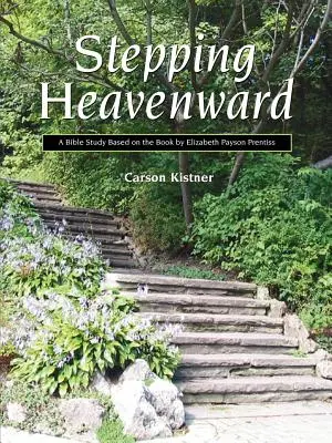 Krok k nebu: A Study Guide: A Study Guide: A Study Guide: A Study Guide: A Study Guide: A Study Guide - Stepping Heavenward: A Study Guide