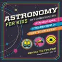 Astronómia pre deti: Ako skúmať vesmír pomocou ďalekohľadu, teleskopu alebo len očami! - Astronomy for Kids: How to Explore Outer Space with Binoculars, a Telescope, or Just Your Eyes!