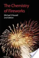 The Chemistry of Fireworks (Chémia ohňostrojov) - The Chemistry of Fireworks