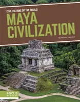 Mayská civilizácia - Maya Civilization