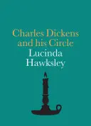 Charles Dickens a jeho okolie - Charles Dickens and His Circle