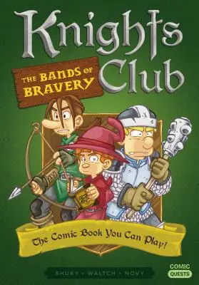 Klub rytierov: Pásma odvahy: Komiks, ktorý si môžeš zahrať - Knights Club: The Bands of Bravery: The Comic Book You Can Play