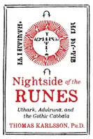 Nočná strana rún: Uthark, Adulruna a gotická kabala - Nightside of the Runes: Uthark, Adulruna, and the Gothic Cabbala