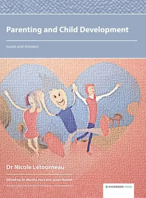Rodičovstvo a vývoj dieťaťa: Otázky a odpovede - Parenting and Child Development: Issues and Answers