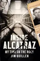 Vnútri Alcatrazu: Môj čas na skale - Inside Alcatraz: My Time on the Rock