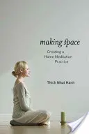 Vytváranie priestoru: Vytváranie domácej meditačnej praxe - Making Space: Creating a Home Meditation Practice
