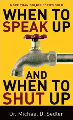 Kedy hovoriť nahlas a kedy mlčať - When to Speak Up and When to Shut Up