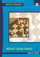 Zlepšite svoj šach 2: Nad rámec základov - Boost Your Chess 2: Beyond the Basics