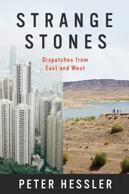 Podivné kamene: Kamene a kamene v Číne: depeše z Východu a Západu - Strange Stones: Dispatches from East and West