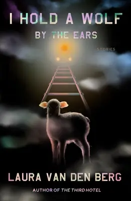 Držím vlka za uši: Príbehy - I Hold a Wolf by the Ears: Stories