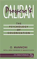 Prospero a Kaliban: Psychológia kolonizácie - Prospero and Caliban: The Psychology of Colonization