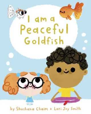 Som pokojná zlatá rybka - I Am a Peaceful Goldfish