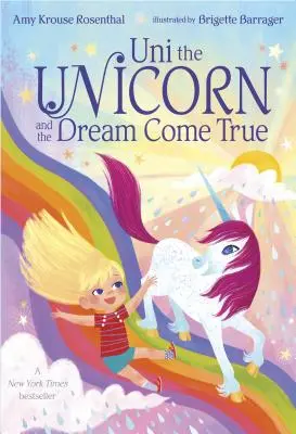 Jednorožec Uni a splnený sen - Uni the Unicorn and the Dream Come True