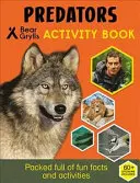 Aktivity s nálepkami Beara Gryllsa: Predátori - Bear Grylls Sticker Activity: Predators