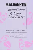 Žánre reči a iné neskoré eseje - Speech Genres and Other Late Essays