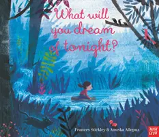 O čom sa ti bude snívať dnes večer? - What Will You Dream of Tonight?