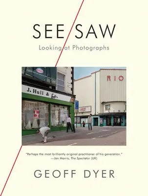 Pozri/videl: Pozeranie na fotografie - See/Saw: Looking at Photographs