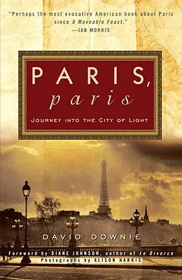 Paríž, Paríž: Paríž, legenda: Cesta do mesta svetla - Paris, Paris: Journey Into the City of Light