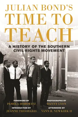 Čas učenia Juliana Bonda: Dejiny južanského hnutia za občianske práva - Julian Bond's Time to Teach: A History of the Southern Civil Rights Movement