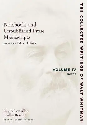 Zápisníky a nepublikované prozaické rukopisy: IV. zväzok: Poznámky - Notebooks and Unpublished Prose Manuscripts: Volume IV: Notes