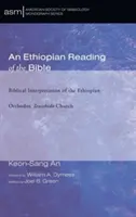 Etiópske čítanie Biblie - An Ethiopian Reading of the Bible