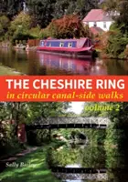 Cheshire Ring - V okružných prechádzkach po kanáloch - Cheshire Ring - In Circular Canal-Side Walks