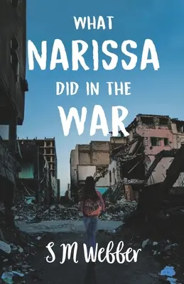 Čo robila Narissa vo vojne - What Narissa Did in the War
