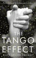 Tango efekt - Parkinsonova choroba a liečivá sila tanca - Tango Effect - Parkinson's and the healing power of dance