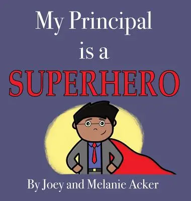 Môj riaditeľ je superhrdina - My Principal is a Superhero