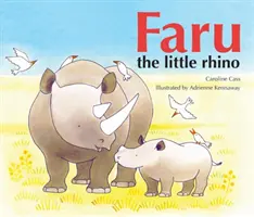 Malý nosorožec Faru - Faru the Little Rhino