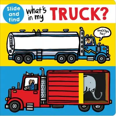 Čo je v mojom aute?: Knižka na posúvanie a hľadanie - What's in My Truck?: A Slide and Find Book