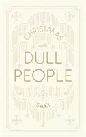 Vianoce s nudnými ľuďmi - Christmas with Dull People