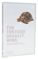 Želva zvyčajne vyhráva: Biblické úvahy o tichom vedení pre váhavých vodcov - Biblické úvahy o tichom vedení pre váhavých vodcov - Tortoise Usually Wins: Biblical Reflections on Quiet Leadership for Reluctant Leaders - Biblical Reflections on Quiet Leadership for Reluctant Leader